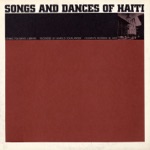 Music of Haiti, Vol. 3: Songs and Dances of Haiti