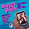 Pocket Porn - Dani Deahl & Sue Cho lyrics