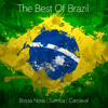 The Best of Brazil: Samba - Bossa Nova - Carnaval - Varios Artistas