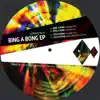 Stream & download Bing a Bong - EP