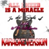 All I Need Is a Miracle (In the Style of Mike & The Mechanics) [Karaoke Version] - Single