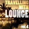 Travelling With Lounge Vol.4
