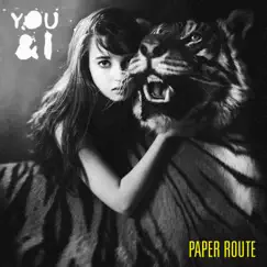 You and I - Single by Paper Route album reviews, ratings, credits