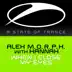 When I Close My Eyes (with Hannah) [Aly & Fila Remix] song reviews