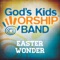 Joyful, Joyful, We Adore Thee - God's Kids Worship Band lyrics