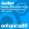 Keep This Memory (Remixes) - EP album lyrics, reviews, download