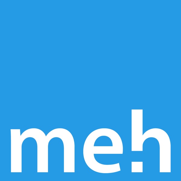 meh podcast cover