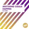 Stream & download Anything Could Happen (R.P. Mix) - Single