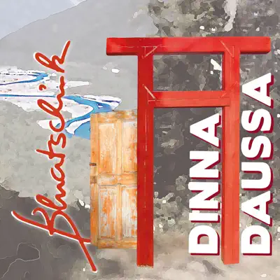DinnaDaussa - Bluatschink DinnaDaussa - Bluatschink
