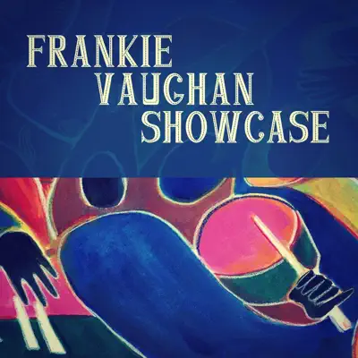 Frankie Vaughan Showcase - Frankie Vaughan Frankie Vaughan Showcase - Frankie Vaughan