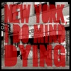 New York, I Do Mind Dying - EP