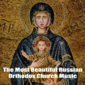 The Most Beautiful Russian Orthodox Church Music - Saint Petersbourg Vocal Ensemble & Bernard Houdy