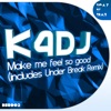 K4DJ - Make Me Feel So Good