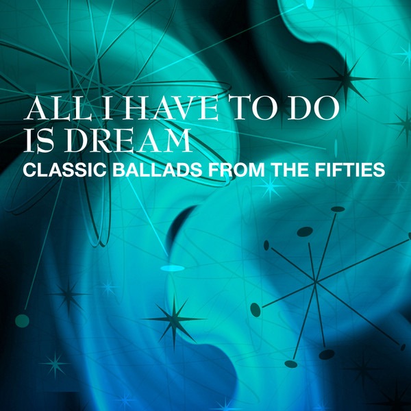 The Everly Brothers - All I Have To Do Is Dream (Fifties Dream Mix)