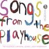 Songs From the Playhouse