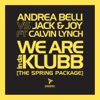 We Are InDaKlubb (feat. Calvin Lynch) [The Spring Package]
