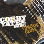 Corby Yates Band - Bats In The Belfry