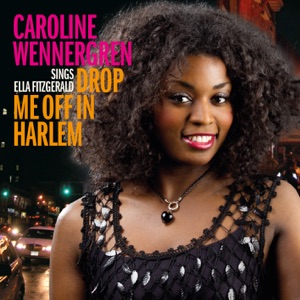 Caroline Wennergren - Drop Me Off In Harlem - Line Dance Music