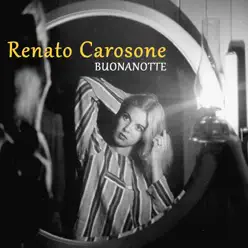 Buonanotte! - Single - Renato Carosone