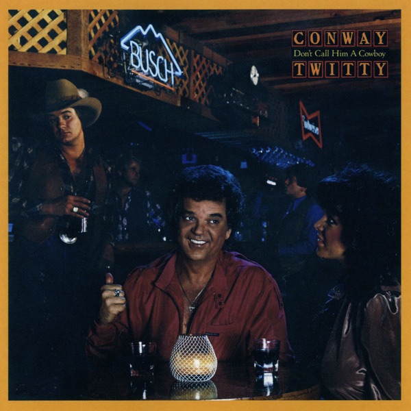 Cover art for Don't Call Him A Cowboy