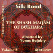 Silk Road: The Shash Maqâm Of Bukhara, Vol. 2 (Remastered) artwork