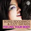 Stream & download Feeling Your Body (Remixes) - EP