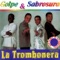 Santo y Calentura - La Trombonera Orquesta & Luis Moyano lyrics