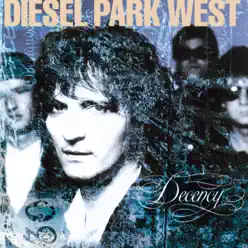 Decency - Diesel Park West Decency - Diesel Park West