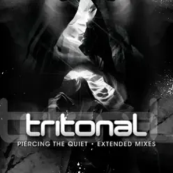 Piercing the Quiet (Extended Mixes) - Tritonal Piercing the Quiet (Extended Mixes) - Tritonal