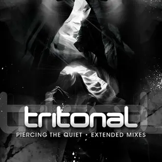 Piercing the Quiet (Extended Mixes) by Tritonal album reviews, ratings, credits