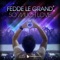 So Much Love (Deniz Koyu Remix) - Fedde Le Grand lyrics