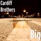 Big - Cardiff Brothers lyrics