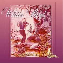 White Bird by T Nicholas T album reviews, ratings, credits