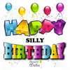 Happy Birthday (Silly) Vol. 15 album lyrics, reviews, download