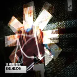 16 Minutes - EP - Belleruche 16 Minutes - EP - Belleruche