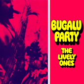 Bugalu Party - The Lively Ones