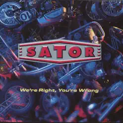 We're Right, You're Wrong - Single - Sator