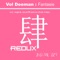 Fantasie (SoundLift Remix) - Vol Deeman lyrics