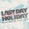 Explosion (feat. Fabry from Melody Fall) - Last Day Before Holiday lyrics