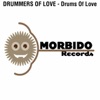 Drummers Of Love - Drums of love