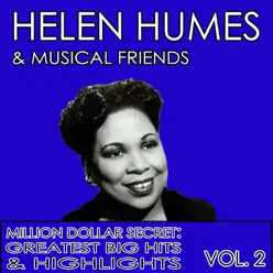 Million Dollar Secret: Greatest Big Hits & Highlights, Vol. 2 - Helen Humes