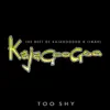 Too Shy: The Best of Kajagoogoo & Limahl album lyrics, reviews, download