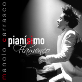 Pianísimo Flamenco - Manolo Carrasco