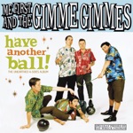 Me First and The Gimme Gimmes - Rich Girl