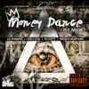 Stream & download Money Dance (Remix) [feat. King Louie, Yo Gotti & French Montana]