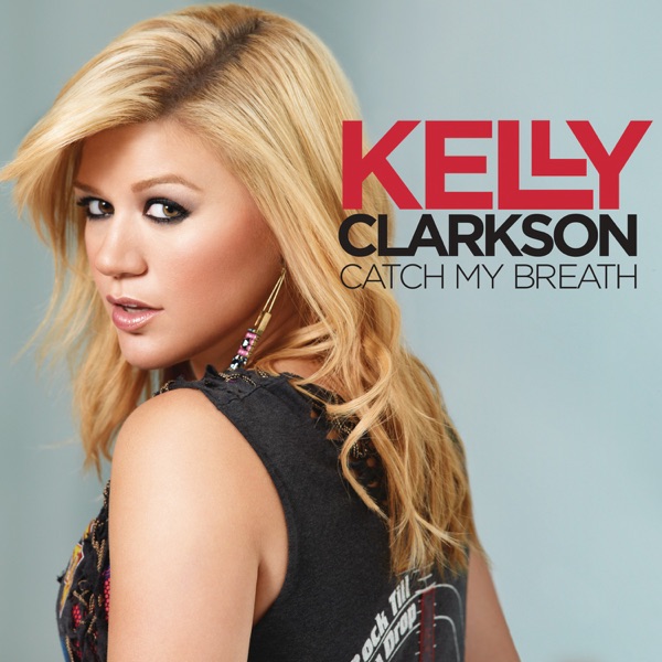 Catch My Breath by Kelly Clarkson on Energy FM