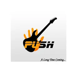 A Long Time Coming... by Push album reviews, ratings, credits