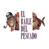 El Baile del Pescado artwork