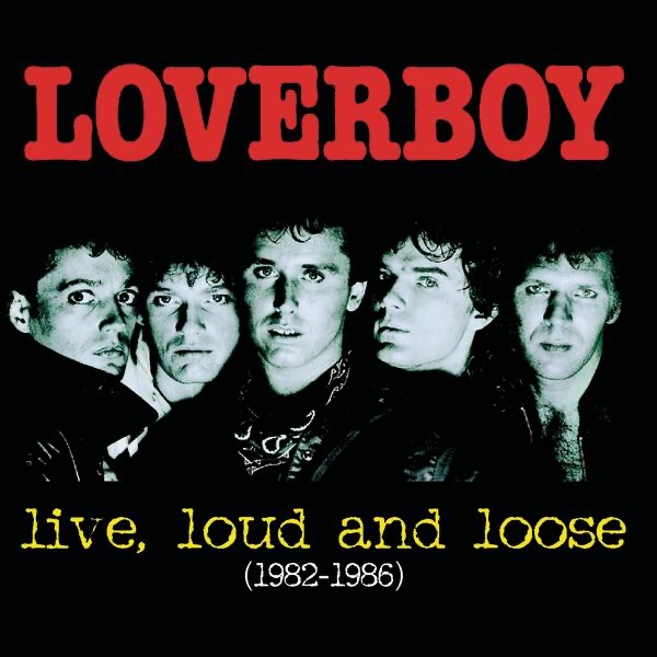 Loverboy - The Kid Is Hot Tonight