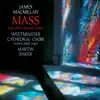 Stream & download MacMillan: Mass & Other Sacred Music